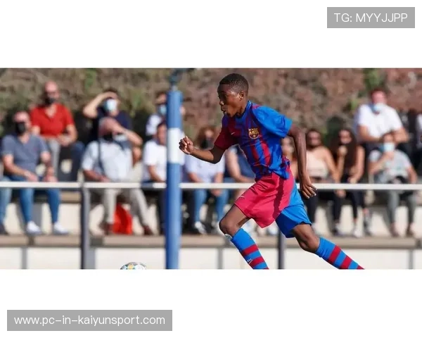 巴萨青训新星脱颖而出,俱乐部人才储备受关注 巴萨青训新星脱颖而出,俱乐部人才储备受关注