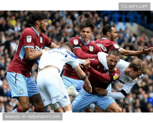 利兹联对阵阿斯顿维拉：本场焦点战役全面解析